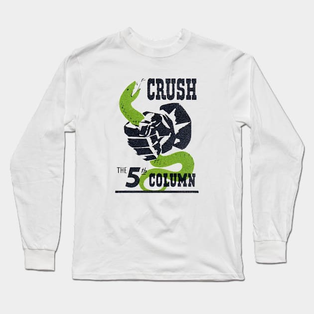 WWII Crush the Fifth Column Long Sleeve T-Shirt by historicimage